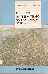 O Anti-semitismo na Era Vargas (1930-1945)