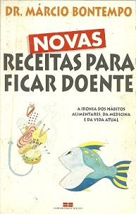 Receitas para Ficar Doente
