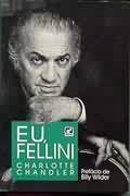 Eu, Fellini