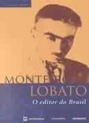 Monteiro Lobato - o Editor do Brasil