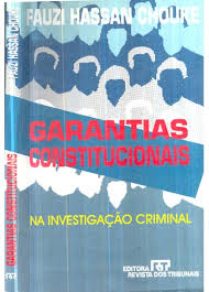 Garantias Constitucionais na Investigao Criminal