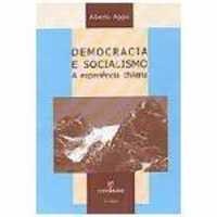 Democracia e Socialismo - a Experincia Chilena
