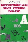 Datas históricas de Santa Catarina 1500 - 1985