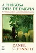 A Perigosa Idéia de Darwin