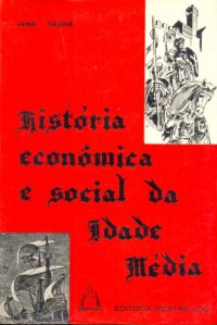 Histria Econmica e Social da Idade Mdia