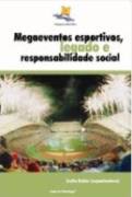 Megaeventos Esportivos Legado e Responsabilidade Social
