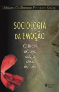 Sociologia da Emoção - o Brasil Urbano Sob a ótica do Luto