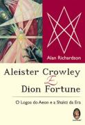 Aleister Crowley e Dion Fortune
