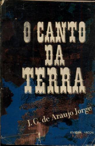 Resultado de imagem para O Canto da Terra poemas Casa Editora Vecchi