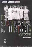 Dos Subterrâneos da Historia As Trabalhadoras das Minas de Carvão de Santa Catarina 1937 - 1964
