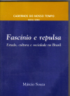 Fascínio e Repulsa Estado, Cultura e Sociedade no Brasil