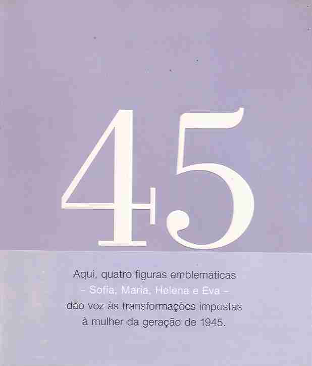Livro 45 - Quarenta e Cinco - Sofia, Maria, Helena e Eva