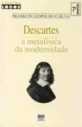 Descartes a Metafisica da Modernidade