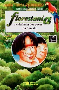 Florestania: a Cidadania dos Povos da Floresta
