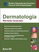Dermatologia Revisão Ilustrada - Asra Ali