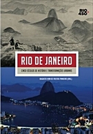Rio de Janeiro - Cinco Sculos de Histria e Transformaes Urbanas