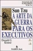 Sun Tzu A Arte da Guerra Para os Executivos