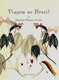 Viagem ao Brasil 3 Volumes