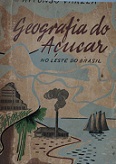Geografia do Açucar no Leste do Brasil