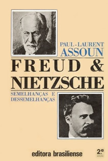 Freud & Nietzsche Semelhancas e Dessemelhanças
