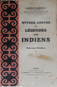 Mythes Contes et Legendes des Indiens : Folk-lore Bresilien