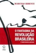 O Fantasma da Revolução Brasileira