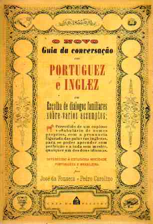 O Novo Guia da Conversação Em Portuguez e Inglez