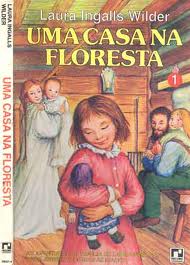 Uma casa na floresta: Little House in the Big Woods, de Ingalls Wilder,  Laura. Série Os pioneiros americanos Ciranda Cultural Editora E  Distribuidora Ltda., capa mole em português, 2022