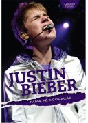 Justin Bieber - Fama, Fé e Coração