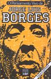 O Pensamento Vivo de Jorge Luís Borges 16 / Editora Martin Claret
