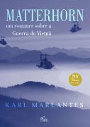 Matterhorn um Romance Sobre a Guerra do Vietnã