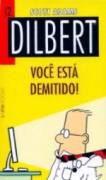 Dilbert - Voc Est Demitido!