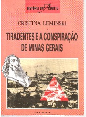 Tiradentes e a Conspirao de Minas Gerais