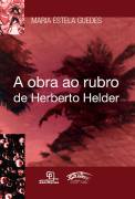 A Obra ao Rubro de Herberto Helder