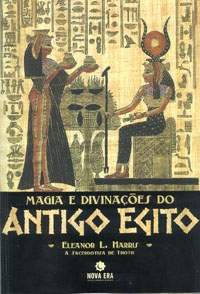 Magia e Divinaes do Antigo Egito