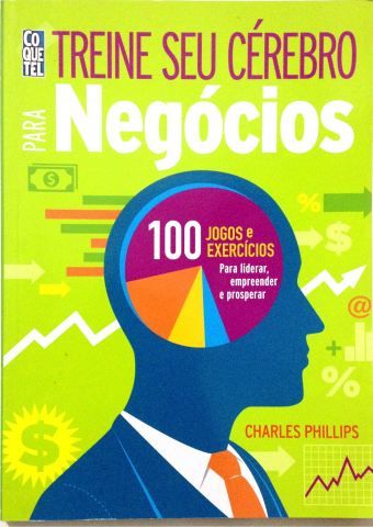 Como Pensar com Lógica - Livro 2 - Charles Phillips