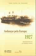 Andanças pela Europa: 1927