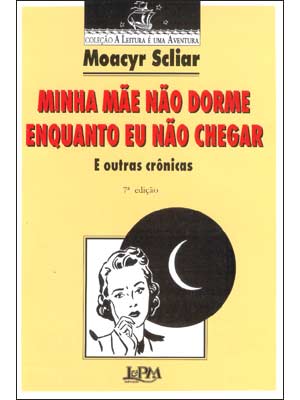 Minha Mãe Não Dorme Enquanto Eu Não Chegar