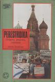 Perestroika: Origens Projetos Impasses