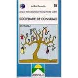 Livro: O Que Todo Cidadão Precisa Saber Sobre Sociedade de Consumo