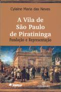 A Vila de So Paulo de Piratininga - Fundao e Representao