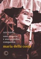 Uma Empresa e Seus Segredos: Companhia Maria Della Costa
