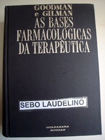 Livro: As Bases Farmacológicas Da Terapêutica - Goodman & Gilman ...