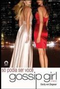 Livro Só Podia Ser Você Gossip Girl O Início Cecily Von Ziegesar