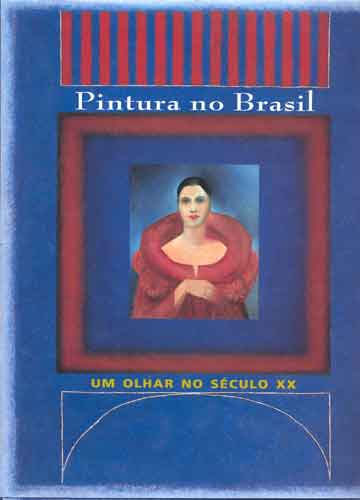 Pintura no Brasil - um Olhar no Século XX