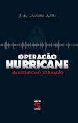 Operao Hurricane - um Juiz no Olho do Furaco