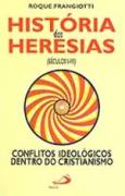 Histria das Heresias (sculos I-vii)