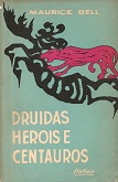 Druidas Herois e Centauros