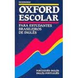 Dicionário Oxford Escolar Português-Inglês Inglês-Português, Livro Oxford  Usado 90305762