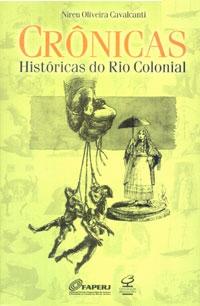 Crnicas Histricas do Rio Colonial
